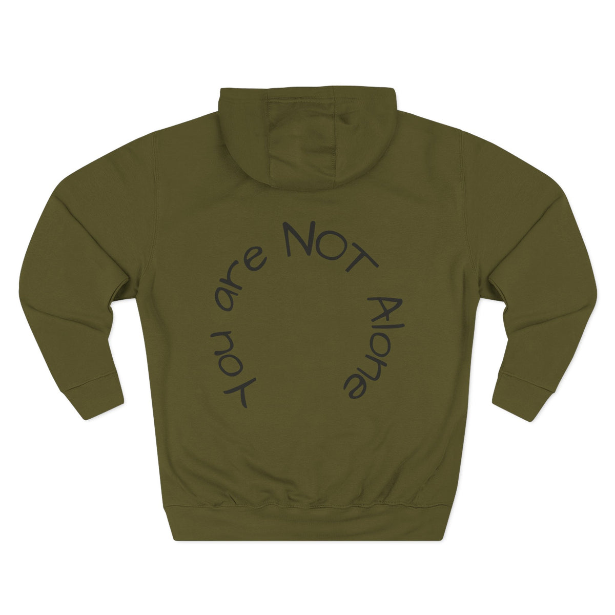 'You Are Not Alone' Hoodie