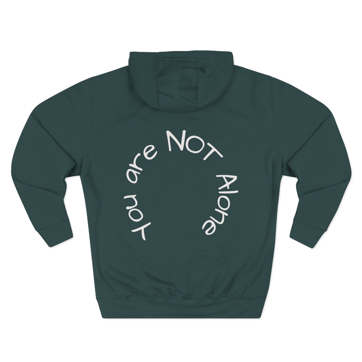 'You Are Not Alone' Hoodie