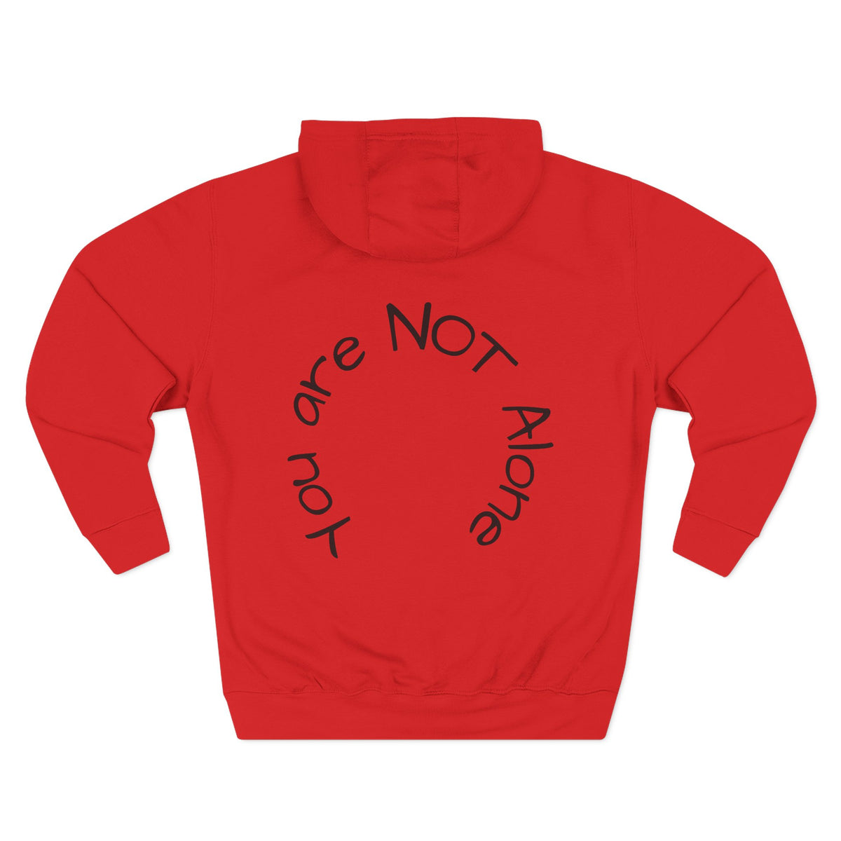 'You Are Not Alone' Hoodie