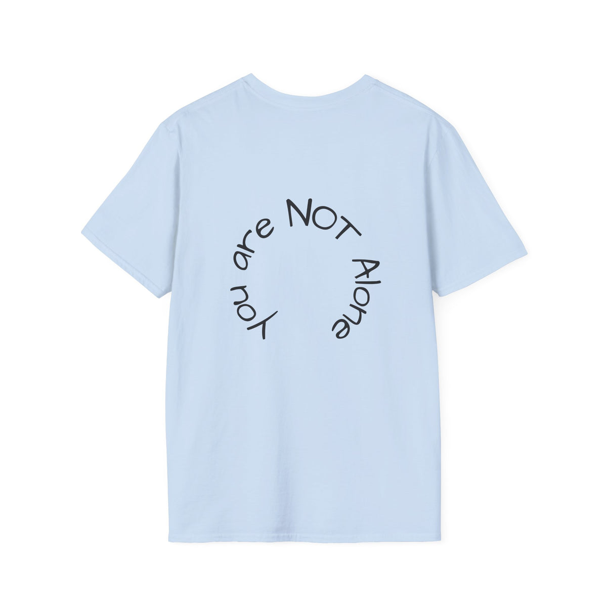 'You Are NOT Alone' Tee