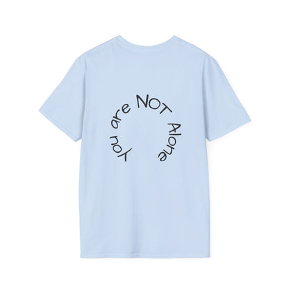 'You Are NOT Alone' Tee