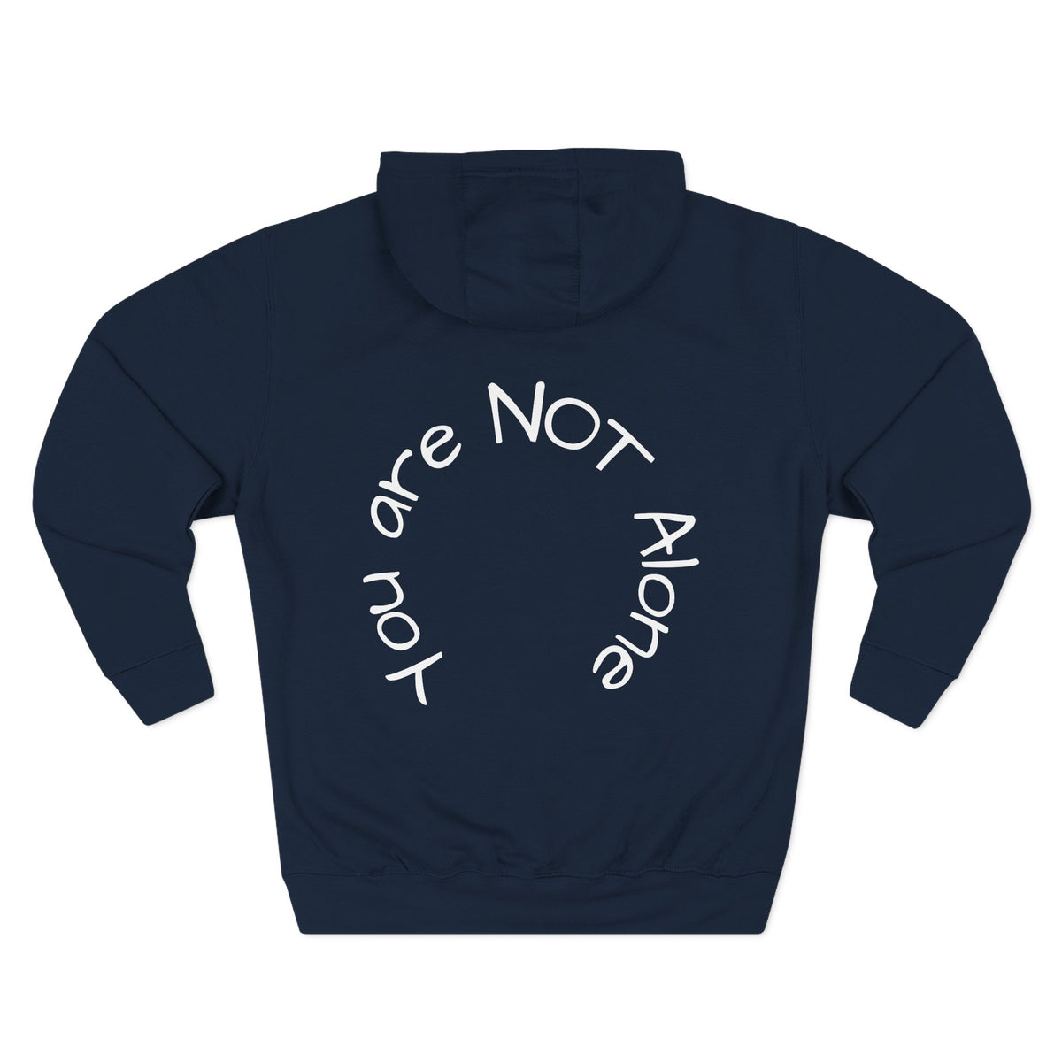 'You Are Not Alone' Hoodie