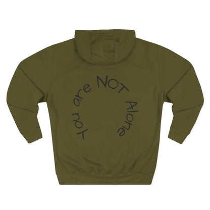 'You Are Not Alone' Hoodie