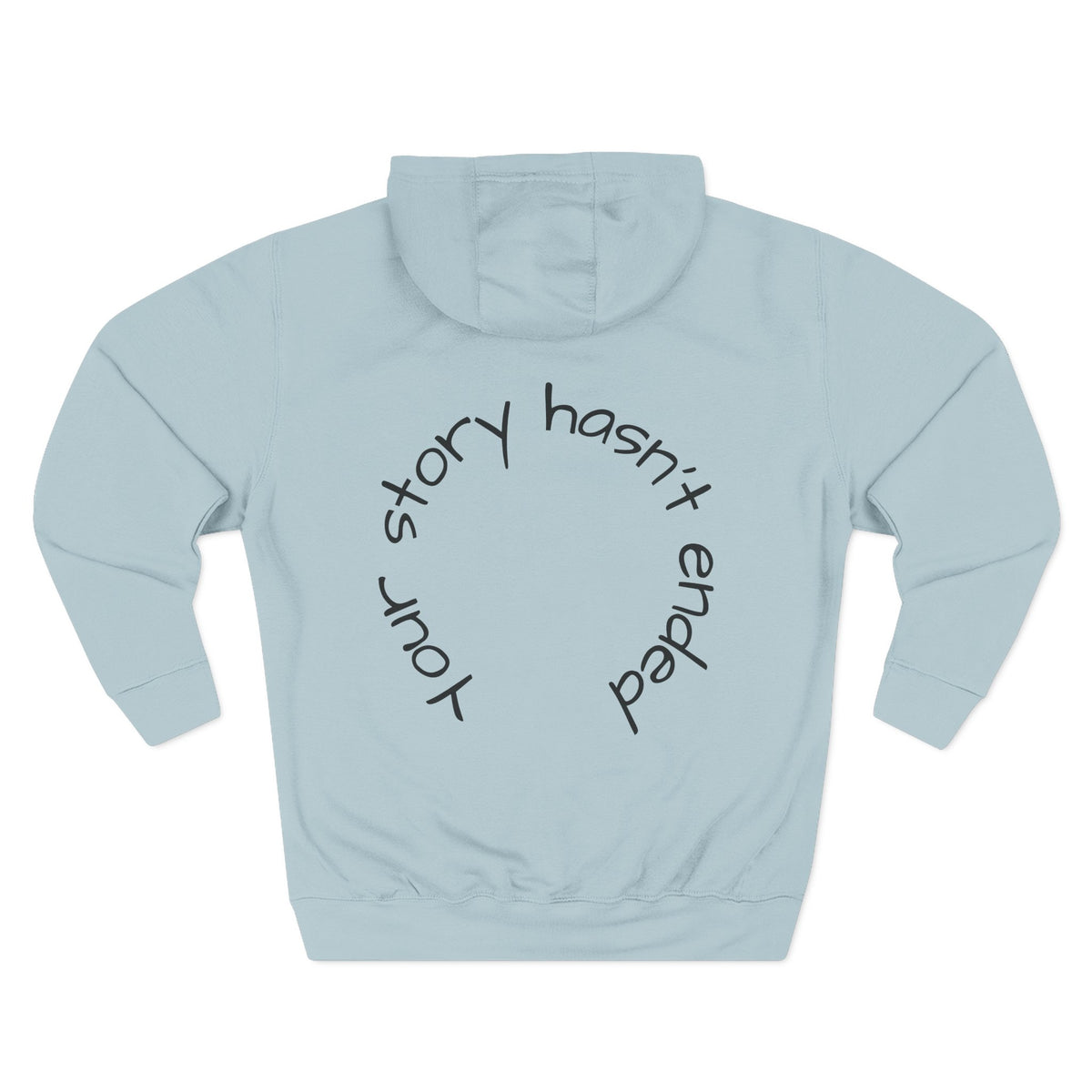 'Your Story Hasn't Ended' Hoodie