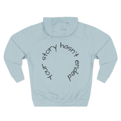 'Your Story Hasn't Ended' Hoodie