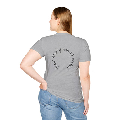 'Your story hasn't ended' Tee
