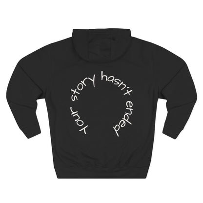 'Your Story Hasn't Ended' Hoodie