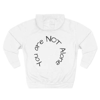 'You Are Not Alone' Hoodie