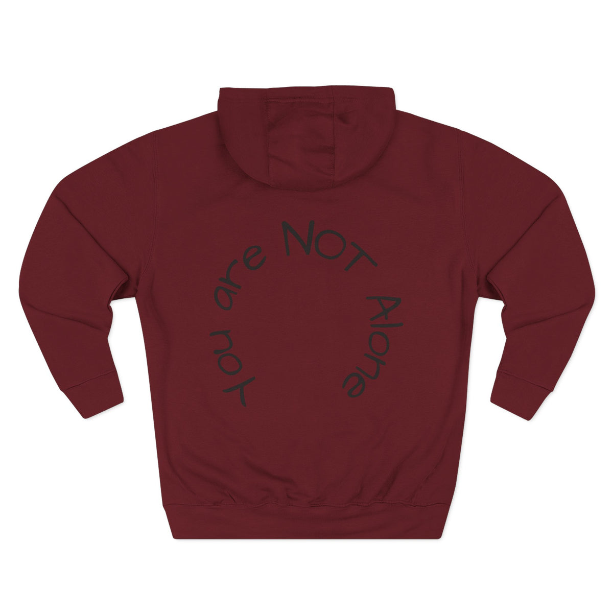 'You Are Not Alone' Hoodie
