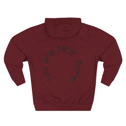 'You Are Not Alone' Hoodie