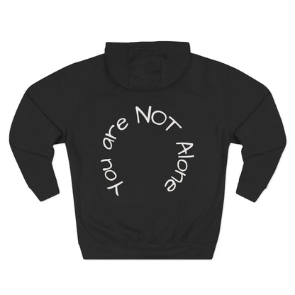 'You Are Not Alone' Hoodie